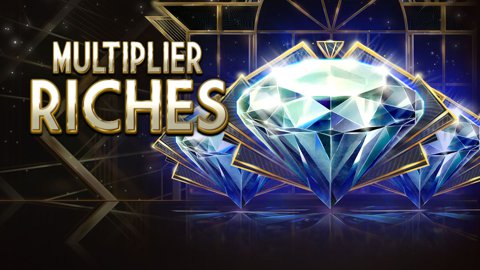 Multiplier Riches